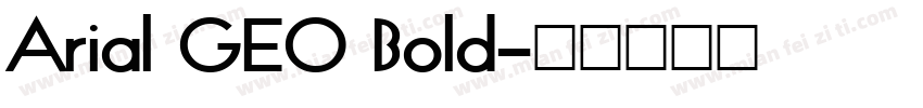 Arial GEO Bold字体转换